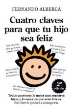 Cuatro Claves para que tu hijo sea feliz