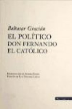 El político Don Fernando el Católico