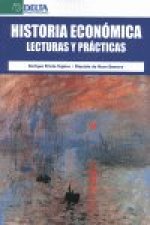 Historia económica : lecturas y prácticas