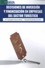 Decisiones de inversión y financiación en empresas del sector turístico