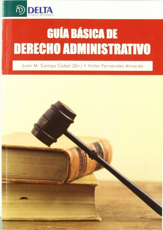 Guía básica de derecho administrativo