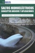 Saltos hidroeléctricos : conceptos básicos y aplicadores