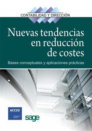 Nuevas tendencias en reducción de costes : bases conceptuales y aplicaciones prácticas