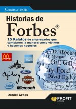 Historias de Forbes : 16 relatos de empresarios que cambiaron la manera como vivimos y hacemos negocios hoy