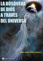 BUSQUEDA DE DIOS A TRAVES UNIVERSO