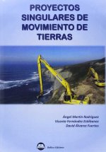 PROYECTOS SINGULARES DE MOVIMIENTO DE TIERRAS