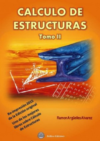 Cálculo de Estructuras. Tomo II