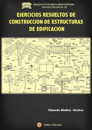 Ejercicios resueltos de construcción de estructuras de edificación