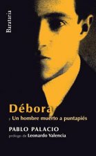 Débora : un hombre muerto a puntapiés