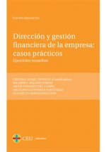 Dirección y gestión financiera de la empresa : casos prácticos