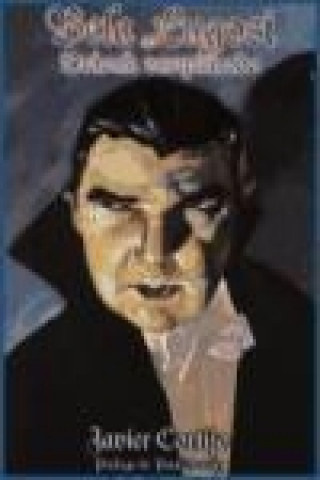 Bela Lugosi : Drácula vampirizado