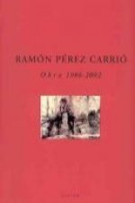 Ramón Pérez Carrió, obra 1986-2002