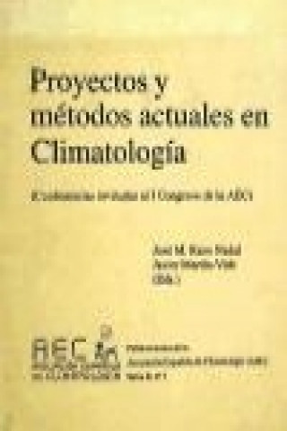 Proyectos y métodos actuales en climatología