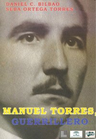 MANUEL TORRES,GUERRILLERO
