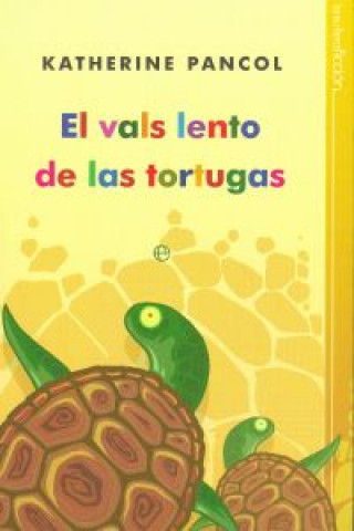 El vals lento de las tortugas