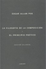 La filosofía de la composición = The philosophy of composition