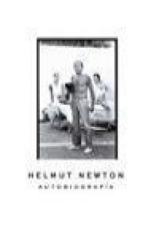 Helmut Newton, autobiografía