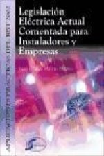 Legislación eléctrica actual comentada para instaladores y empresas