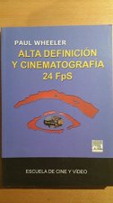 Alta definición y cinematografía 24 FPS