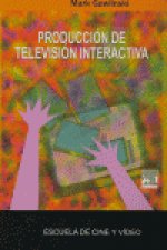 Producción de televisión interactiva : escuela de cine y vídeo