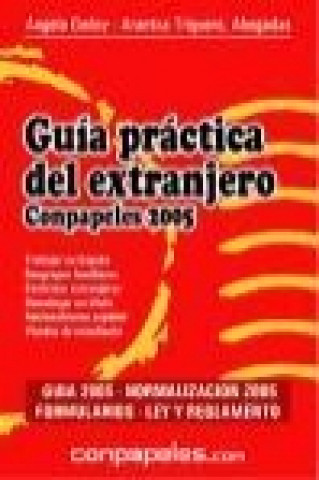 Guía práctica del extranjero con papeles, 2005