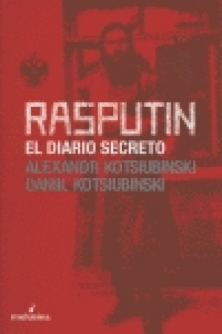 Rasputín : el diario secreto