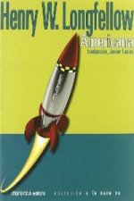 Americana : Evangeline ; Hiawatha ; The courtship of miles standish