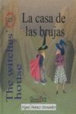 La casa de las brujas = The witches' house