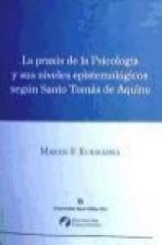 La praxis de la psicología y sus niveles episteológicos según Santo Tomás de Aquino