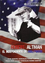 Robert Altman : el independiente de Hollywood