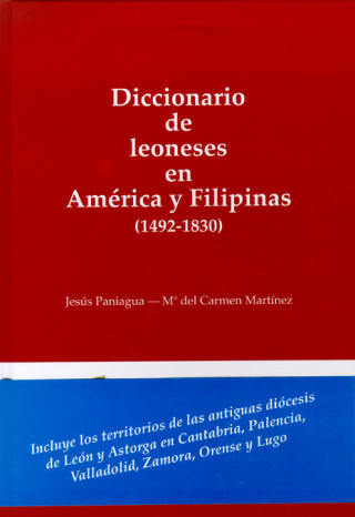 Diccionario de leoneses en América y Filipinas (1630-1850)