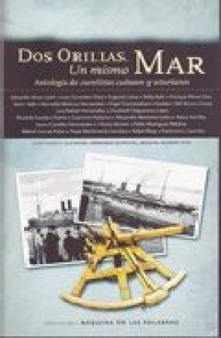 Dos orillas, un mismo mar : antología de cuentistas cubanos y asturianos