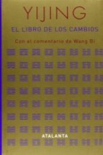 I Ching : el libro de los cambios : con el comentario de Wang Bi
