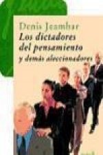 Los dictadores del pensamiento : y demás aleccionadores