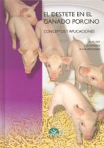 El destete en el ganado porcino : conceptos y aplicaciones