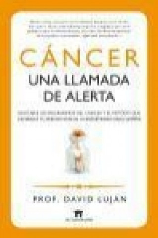 Cáncer, una llamada de alerta