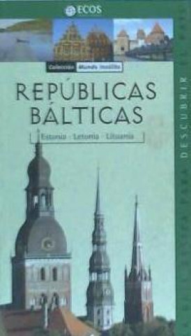 Repúblicas bálticas : Estonia, Letonia y Lituania