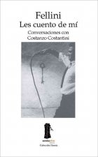 Fellini : les cuento de mí