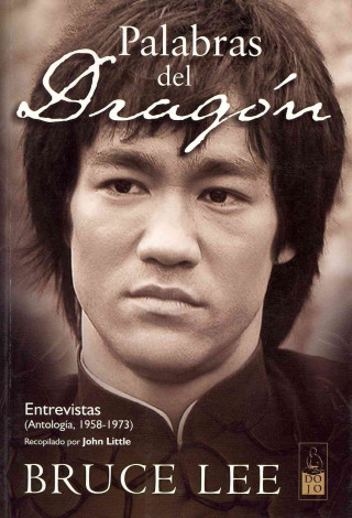 Palabras del dragón : entrevistas : antología, 1958-1973