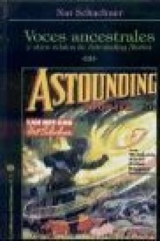 Voces ancestrales y otros relatos de Astounding Stories