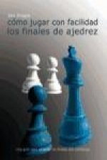 Cómo jugar con facilidad los finales de ajedrez