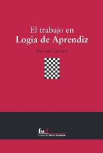 El trabajo en logia de Aprendiz