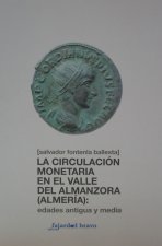 La circulación monetaria en el Valle del Almanzora (Almería) : Edad Antigua y medieval