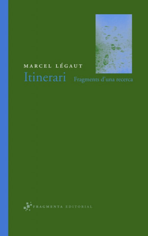 Itinerari : fragments d'una recerca