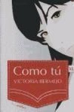 Como tú