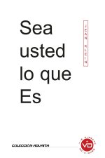 SEA USTED LO QUE ES