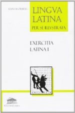 Lingua latina per se illustrata : exercitia latina I