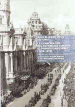 La conservación del patrimonio durante el primer franquismo (1936-1958) : bajo el signo de la victoria