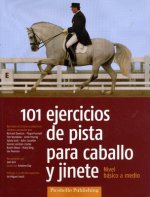 101 ejercicios de pista para caballo y jinete : nivel básico a medio
