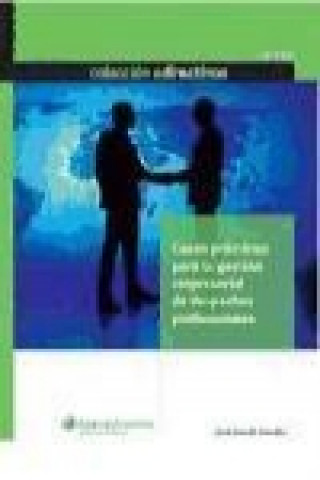 Casos prácticos en la gestión empresarial de despachos profesionales